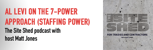 Staffing Power: Powering Your Business Using the 7-Power Contractor Approach Series | The Site Shed Podcast