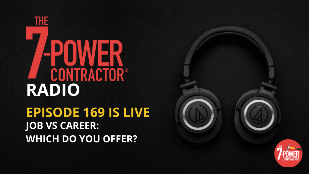 169 – Job vs Career: Which Do You Offer?